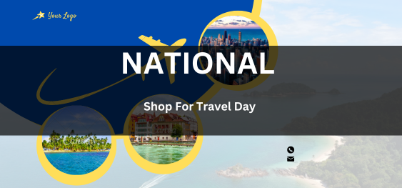 National Shop For Travel Day [यात्रा दिवस के लिए राष्ट्रीय दुकान]